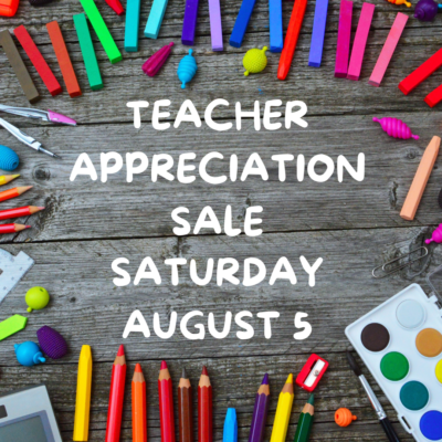 teacher appreciation day sale saturday august 5 back to school clerance sales